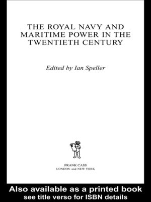 cover image of The Royal Navy and Maritime Power in the Twentieth Century